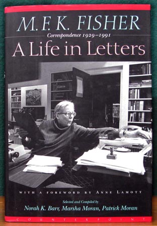 A Life in Letters - M. F. K. Fisher