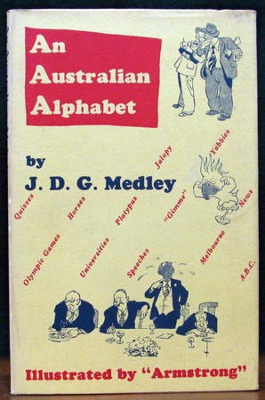 An Australian Alphabet - J. D. G. Medley