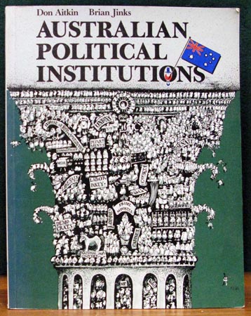 Australian Political Institutions - Aitkin & Jinks