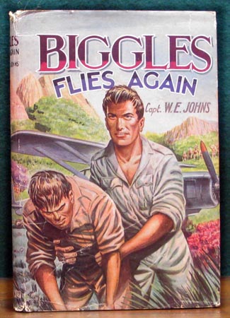 Biggles Flies Again - Captain W. E. Johns