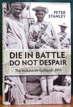 Die In Battle Do Not Despair - Peter Stanley