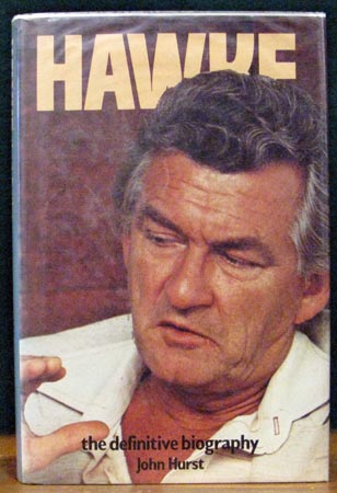 Hawke - The Definitive Biography - John Hurst