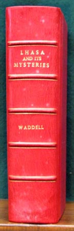 Lhasa and its Mysteries - Waddell - Spine