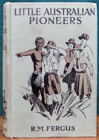 Little Australian Pioneers - R. M Fergus