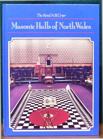 Masonic Halls of North Wales - Rev. N. B. Cryer