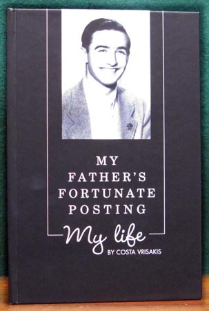 My Father's Fortunate Posting - My Life - Costa Vrisakis