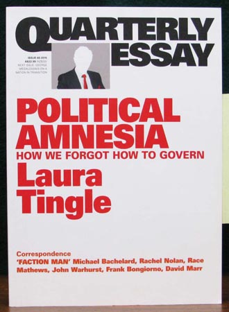 Political Amnesia - Laura Tingle - Quarterley Essay