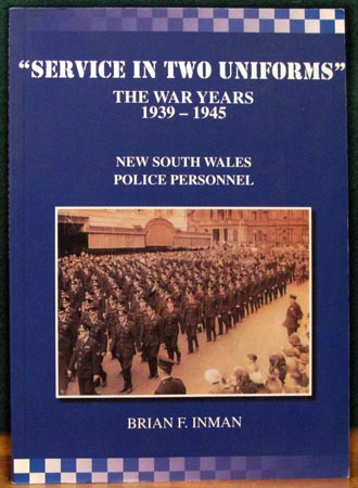 Service In Two Uniforms - The War Years 1939-1945 - Brian F. Inman