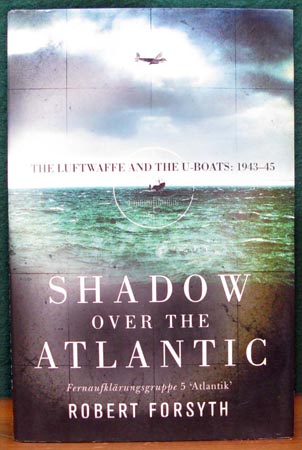 Shadow over the Atlantic - Robert Forsyth