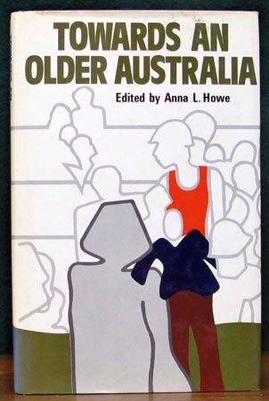 Toward An Older Australia - Anna L. Howe