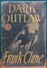 Dark Outlaw - Frank Clune