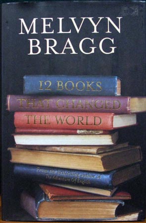 12 Books That Changed The World - Melvyn Bragg