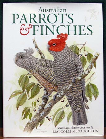 Australian Parrots & Finches - Malcolm McNaughton