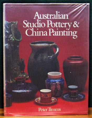 Australian Studio Pottery & China Painting - Peter Timms