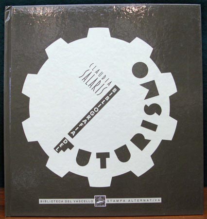 Bibliografia Del Futurismo - Claudia Salaris