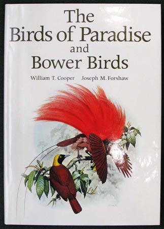 Birds of Paradise and Bower Birds - William T. Cooper & Joseph M. Forshaw