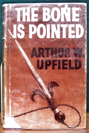 Bone is Pointed - Arthur W. Upfield