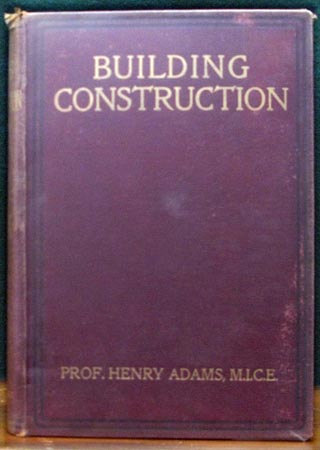 Building Construction - Prof. Henry Adams