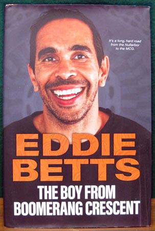 Eddie Betts - The Boy from Boomerang Crescent