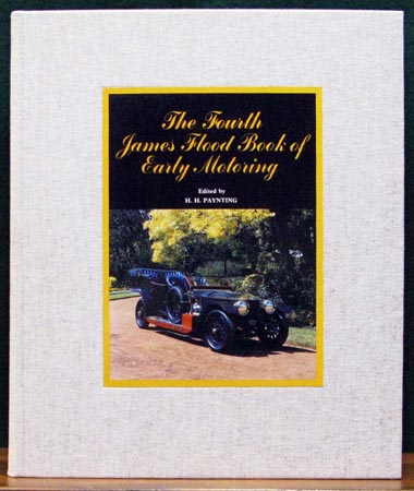 Fourth James Flood book of Early Motoring - H. H. Paynting