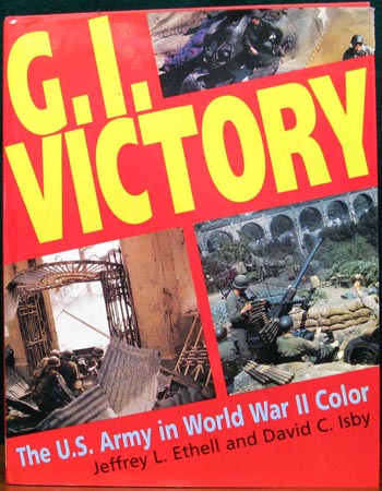G. I. Victory - Ethell & Isby