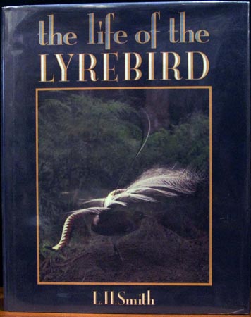 Life of the Lyrebird - L. H. Smith