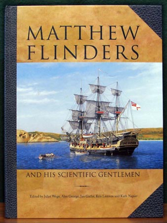 Matthew Flinders & His Scientific Gentlemen - Juliet Wege
