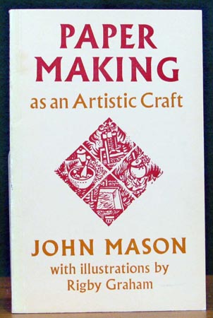 Paper Making as an Artistic Craft - John Mason