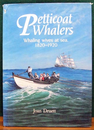 Petticoat Whalers - Joan Druett