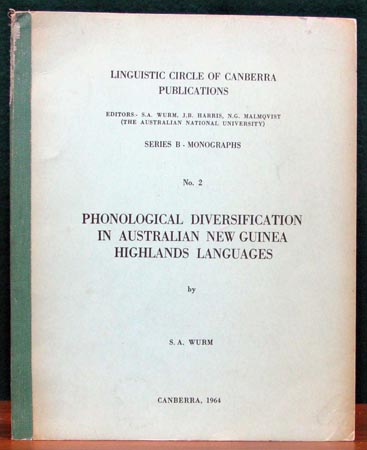 Phonological Diversification in Australian New Guinea Highlands Languages - S. A. Wurm