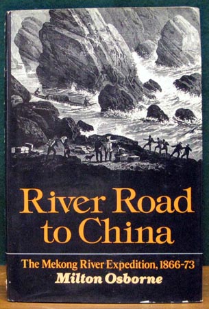 River Road to China - Milton Osborne