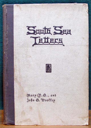 South Sea Letters - Mary & John Woolley