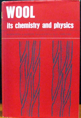 Wool - Its Chemistry and Physics - Alexander & Hudson