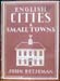 English Cities & Small Towns - John Betjeman
