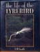 Life of the Lyrebird - L. H. Smith