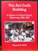 You Are God's Building - Raymond Nobbs