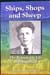 ships Shops and Sheep - The Remarkable Life of Paul Simons