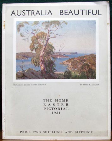 Australia Beautiful - The Home Easter Pictorial 1931