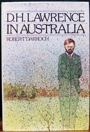 D. H. Lawrence in Australia - Robert Darroch