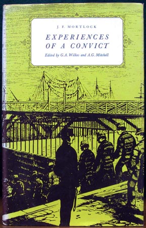 Experiences of a Convict - J. F. Mortlock