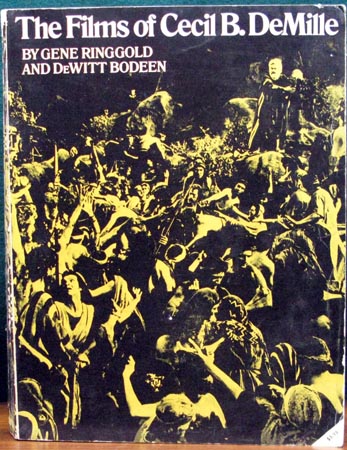 Films of Cecil B. DeMille - Gene Ringgold
