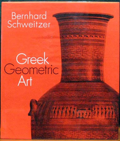 Greek Geometric Art - Bernhard Schweitzer