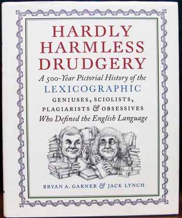 Hardly Harmless Drudgery - Bryan A. Garner