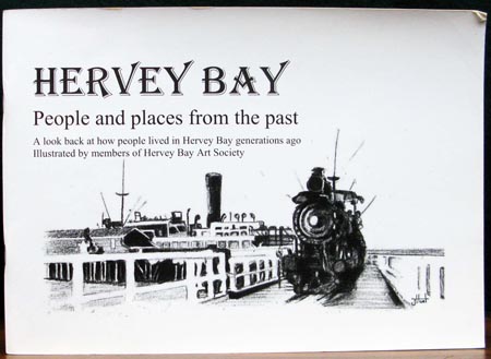 Hervey Bay - People and Places from the Past