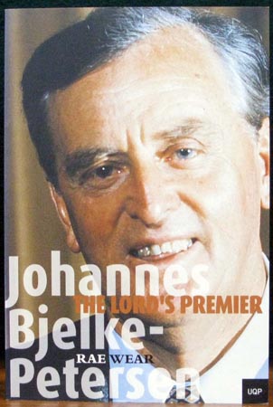 Johannes Bjelke-Petersen - The Lord's Premier - Rae Wear