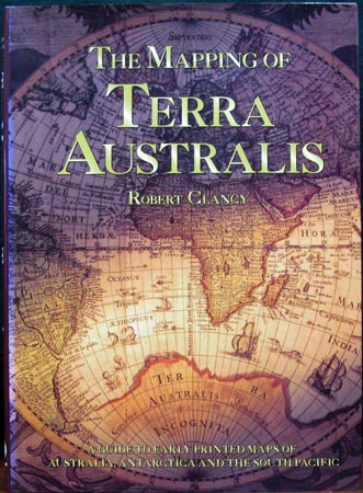 Mapping of Terra Australis - Robert Clancy