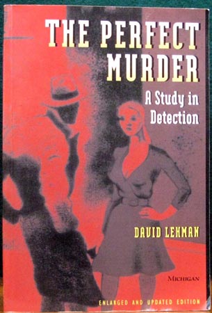 Perfect Murder - A Study In Detection - David Lehman