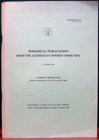 Periodical Publications from the Australian Jewish Community - Marianne Dacy