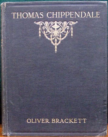 Thomas Chippendale - Oliver Brackett