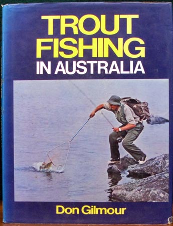 Trout Fishing in Australia - Don Gilmour